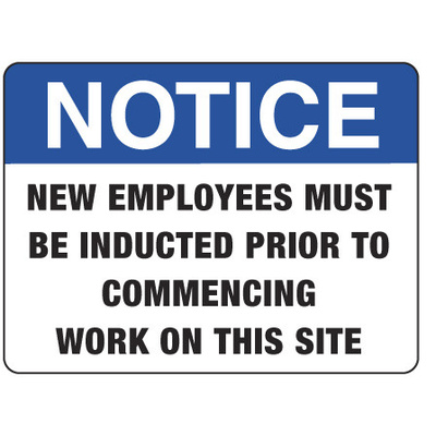 Notice New Employees Must be Inducted Prior to Commencing Work on This Site
