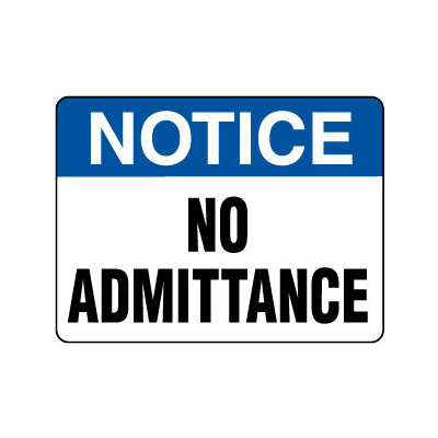 Notice No Admittance