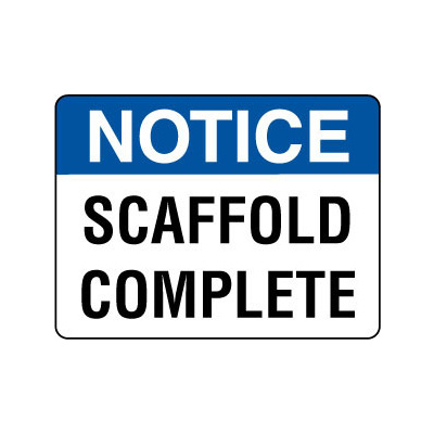 Notice Scaffold Complete