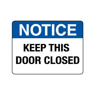 Notice Keep This Door Closed