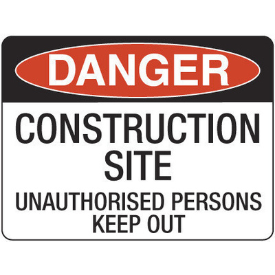 Danger Construction site Unauthorised Persons Keep Out  Metal  Sign 300x225mm 