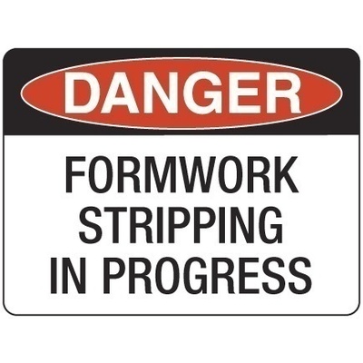Danger Formwork Stripping in Progress