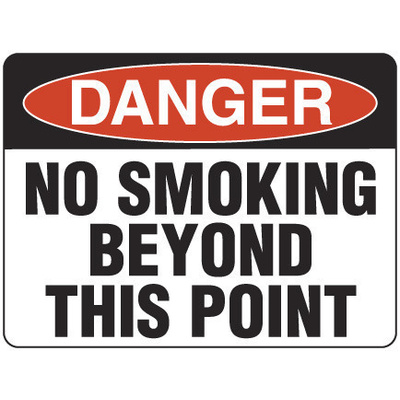 Danger No Smoking Beyond This Point