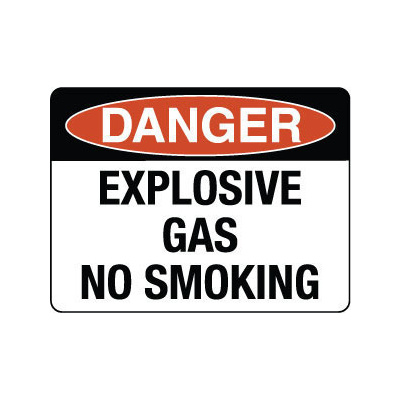 Danger Explosive Gas No Smoking