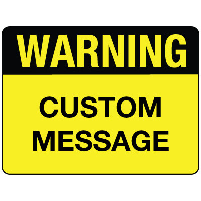 Warning Sign - Custom
