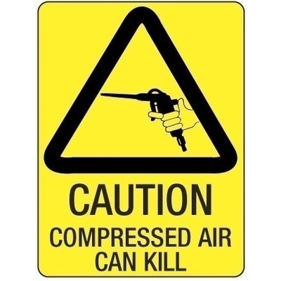 Caution Compressed Air Can Kill