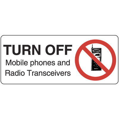 Turn Off Mobile Phones and Radio Transceivers