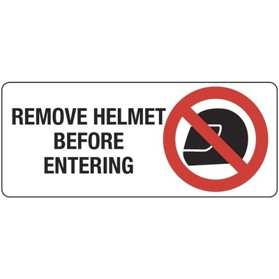 Remove Helmet Before Entering (Landscape)