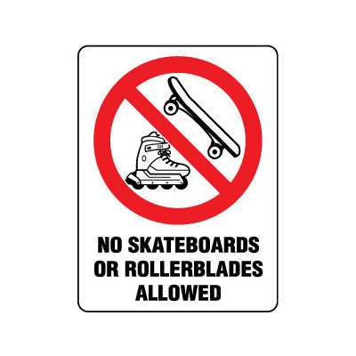 No Skateboards Or Rollerblades Allowed