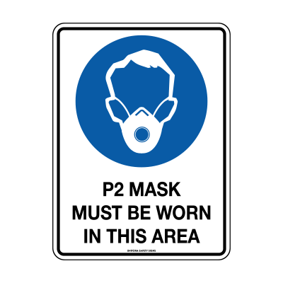 P2 Mask Must Be Worn In This Area