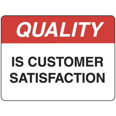 Quality is Customer Satisfaction