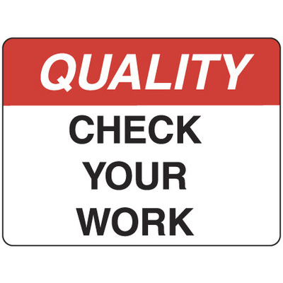 Quality Check Your Work