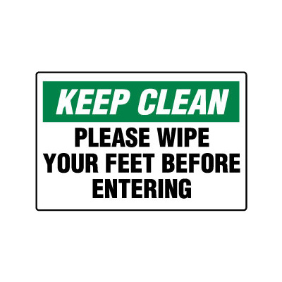 Keep Clean Please Wipe Your Feet Before Entering