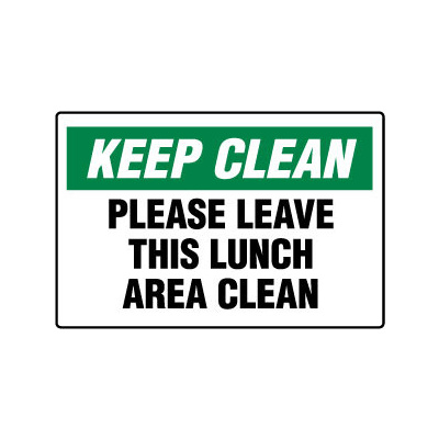 Keep Clean Please Leave this Lunch Area Clean