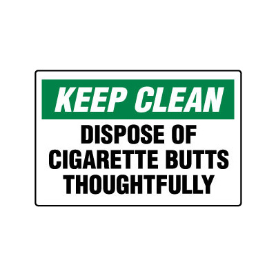 Keep Clean Dispose of Cigarette Butts Thoughtfully