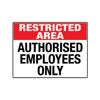 Restricted Area Authorised Employees Only