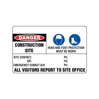 Danger Construction Site Head and Foot Protection Must Be Worn Etc.