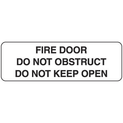 Fire Door Do Not Obstruct Do Not Keep Open