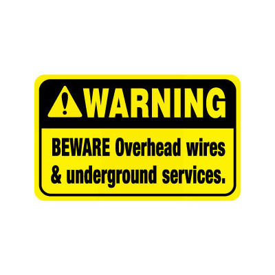 Warning Beware Overhead Wires and Underground Services