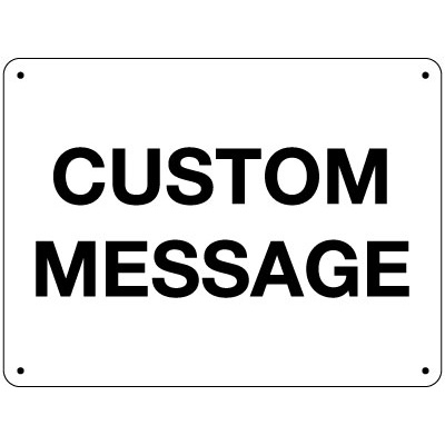 Blank White Sign - Custom