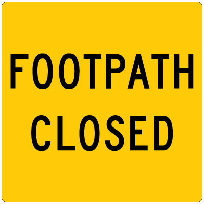 Footpath Closed (Sign Only)