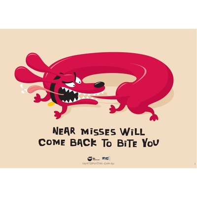 Near Misses will Come Back to Bite You