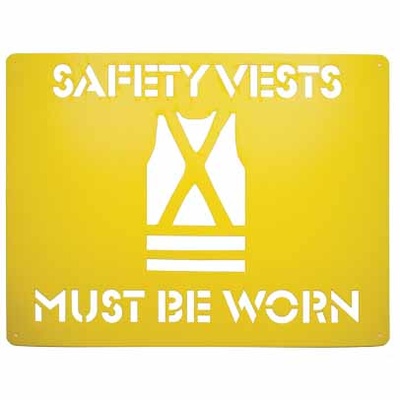 Safety Vests must be worn Stencil Poly