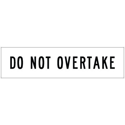 (Black/White) Do Not Overtake 