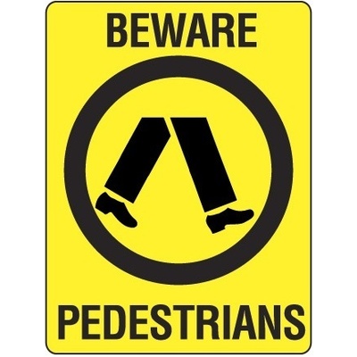 Beware Pedestrians